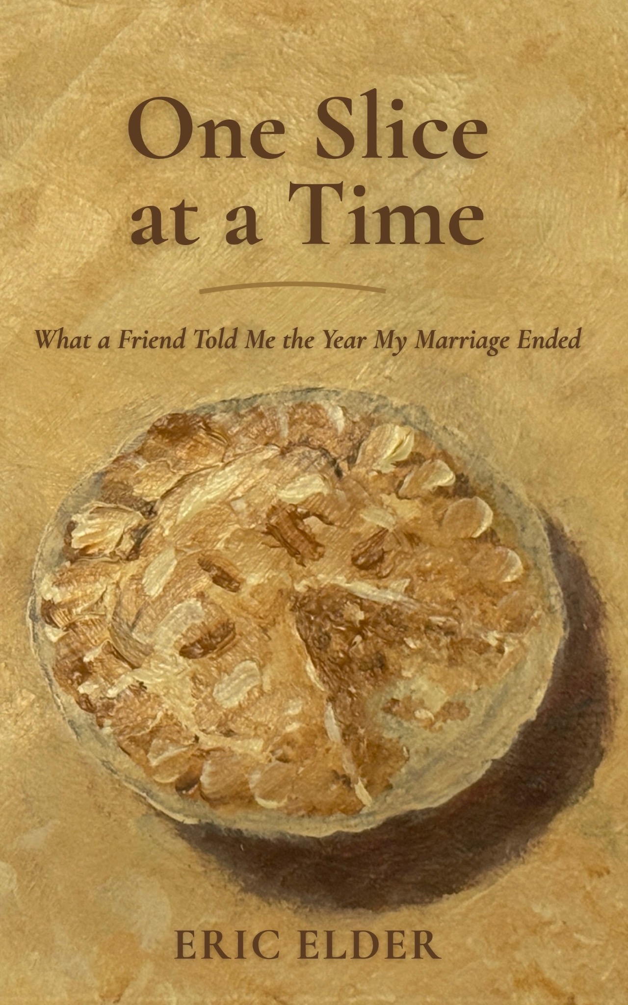 One Slice at a Time (Book) by Eric Elder